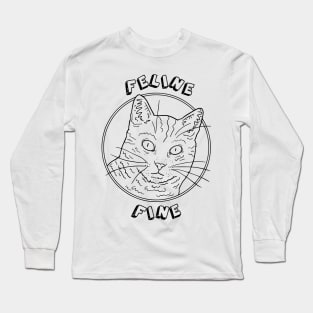 Feline Fine Long Sleeve T-Shirt